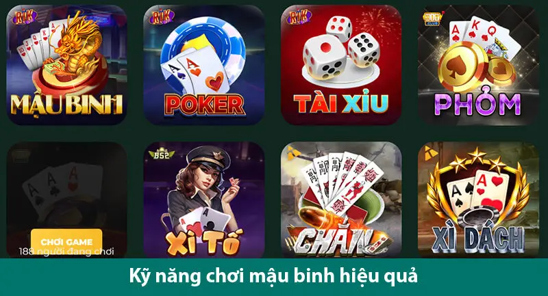 Kỹ năng chơi mậu binh hiệu quả và các lưu ý khi chơi