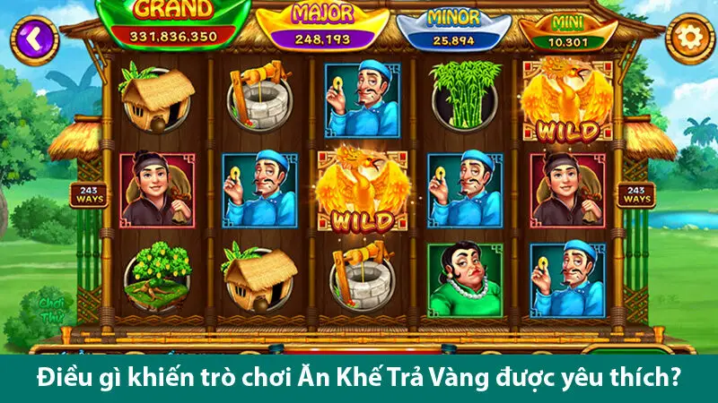 Trò chơi nổ hũ ăn khế trả vàng và cơ hội nhận thưởng khủng